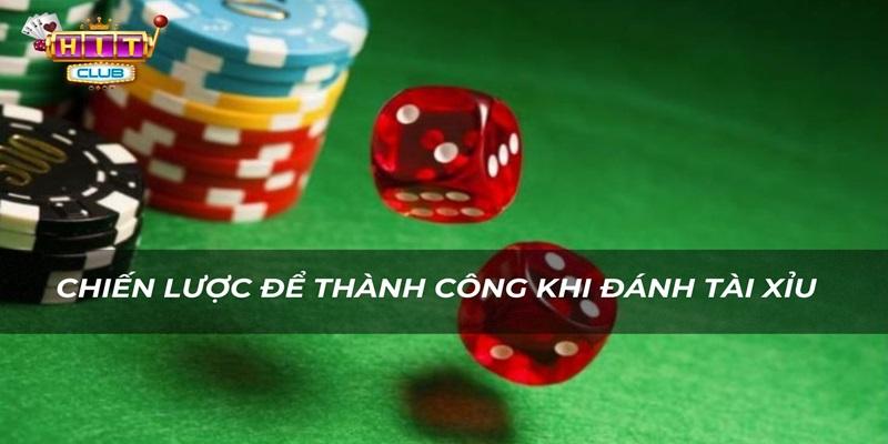 Bật mí 3 chiến lược thắng lớn khi Đánh tài xỉu tại Hitclub